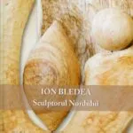 ION BLEDEA - SCULPTORUL NORDULUI